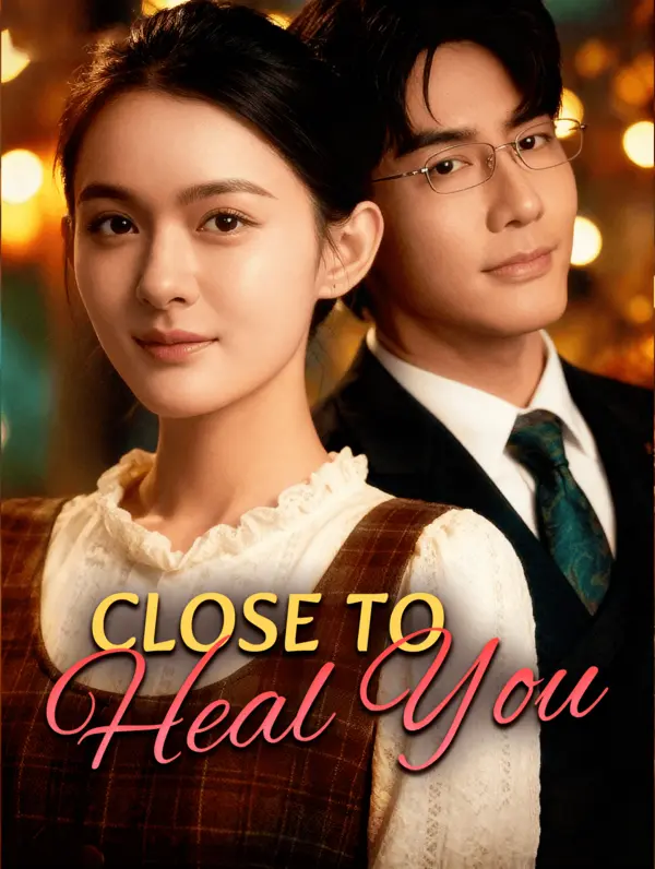Poster for Close to Heal You