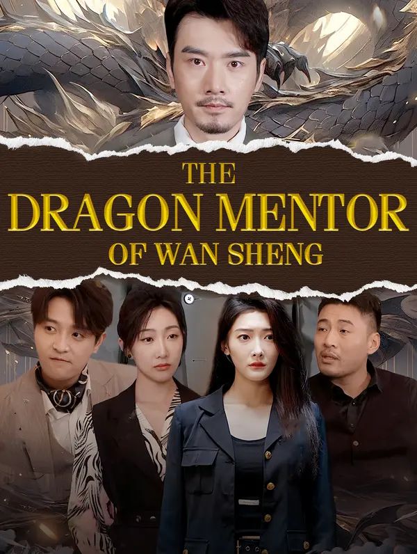 The Dragon Mentor of Wan Sheng poster