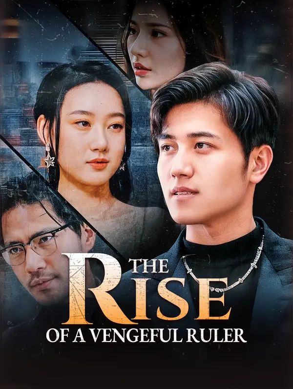 The Rise of a Vengeful Ruler poster