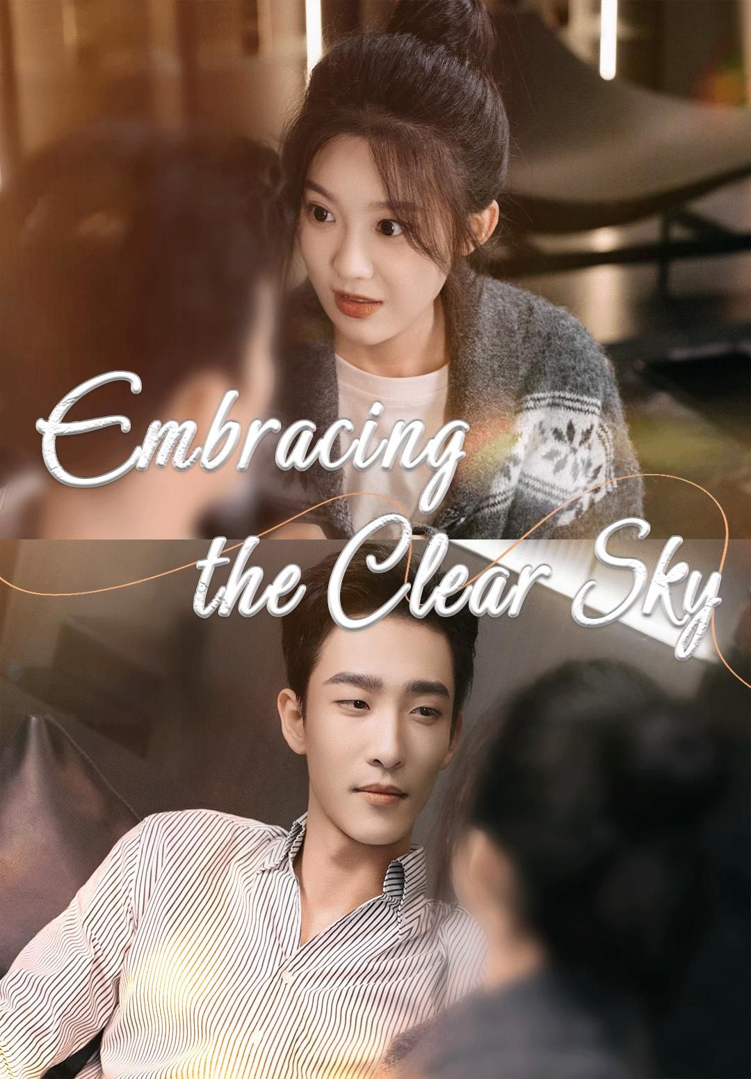Embracing the Clear Sky poster