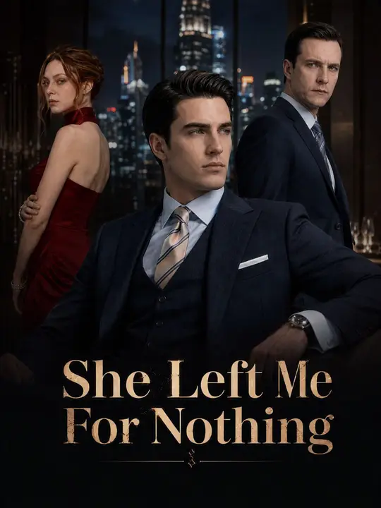 She Left Me For Nothing poster