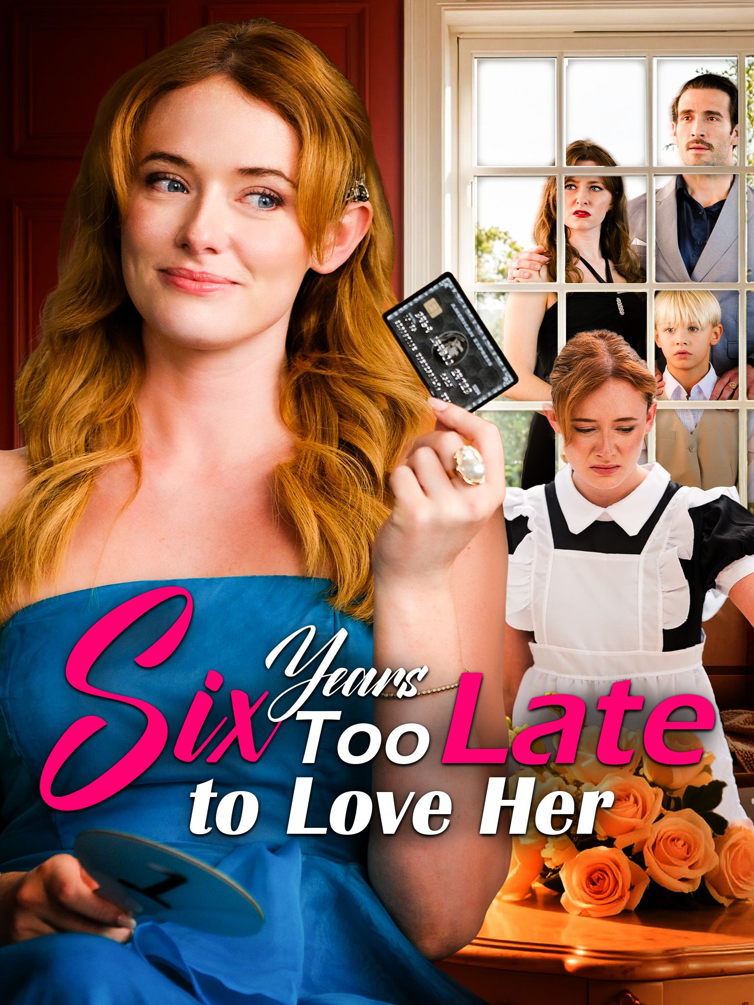 Six Years Too Late to Love Her poster