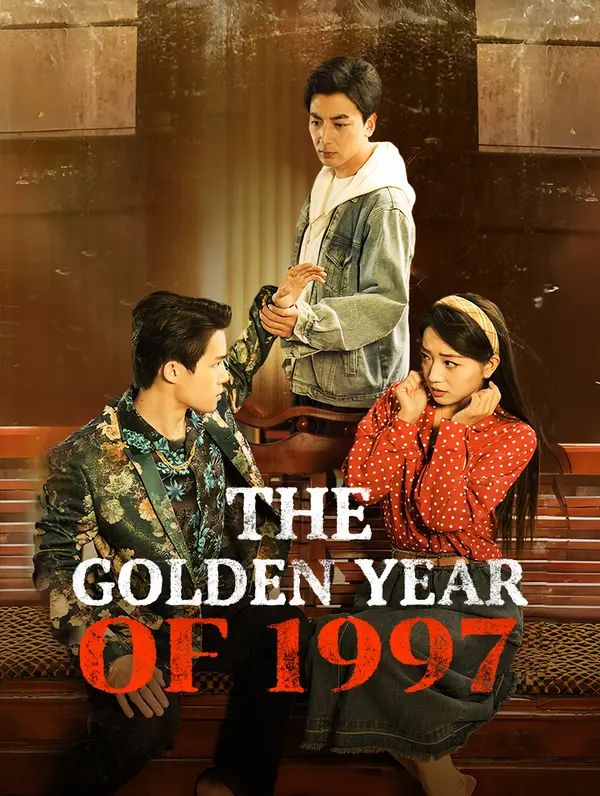 The Golden Year of 1997 poster