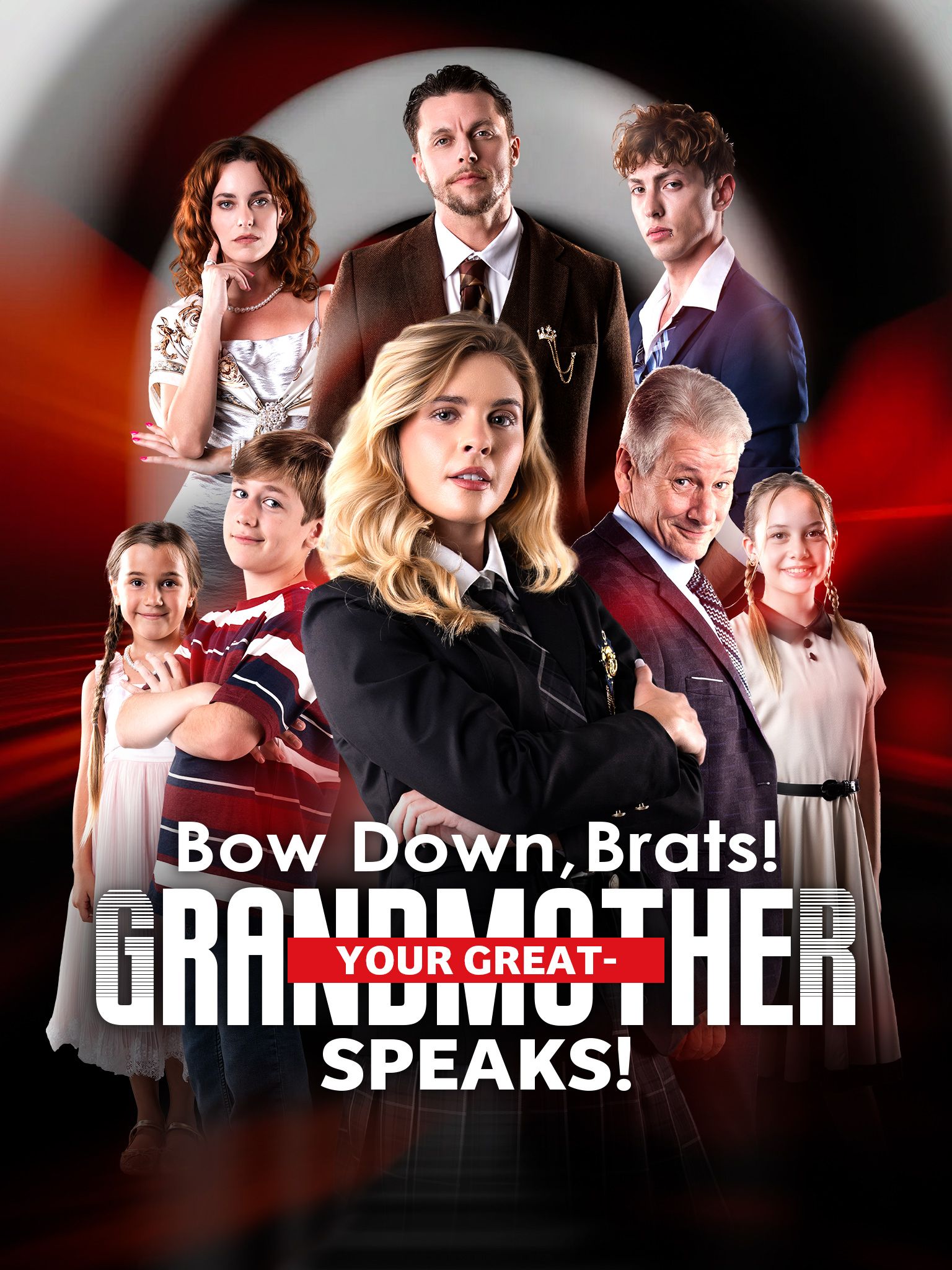 Bow Down, Brats! Your Great-Grandmother Speaks! poster