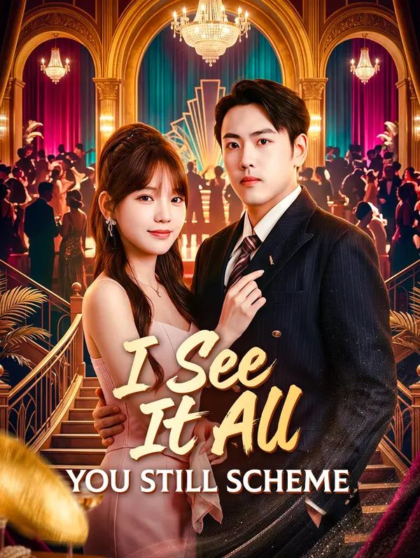 Poster for I See It All, You Still Scheme