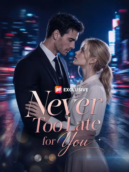 Never Too Late for You poster