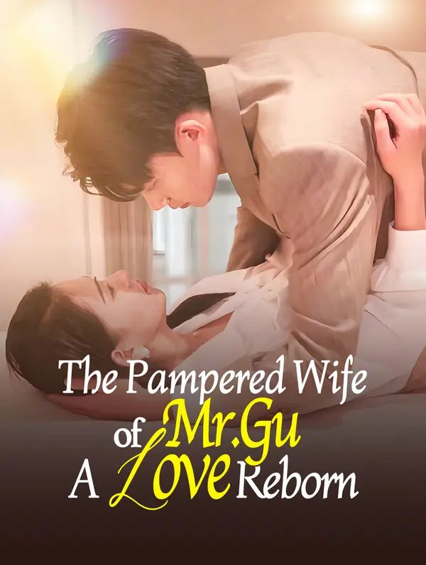 Poster for The Pampered Wife of Mr. Gu: A Love Reborn