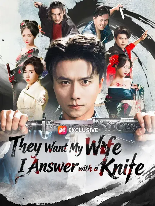 They Want My Wife. I Answer with a Knife poster