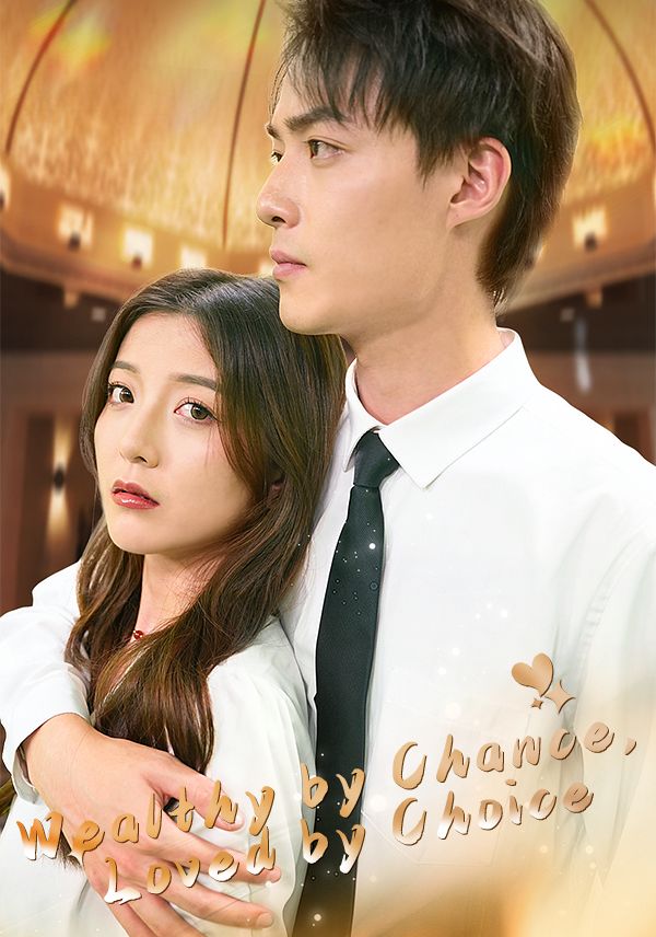 Wealthy by Chance, Loved by Choice poster