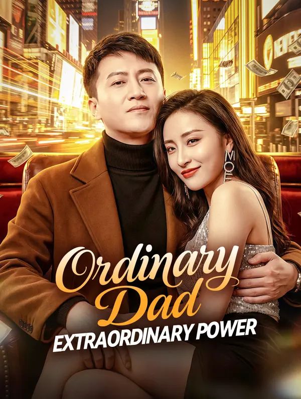 Poster for Ordinary Dad, Extraordinary Power
