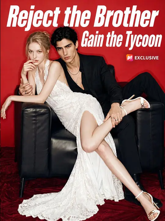 Reject the Brother, Gain the Tycoon poster
