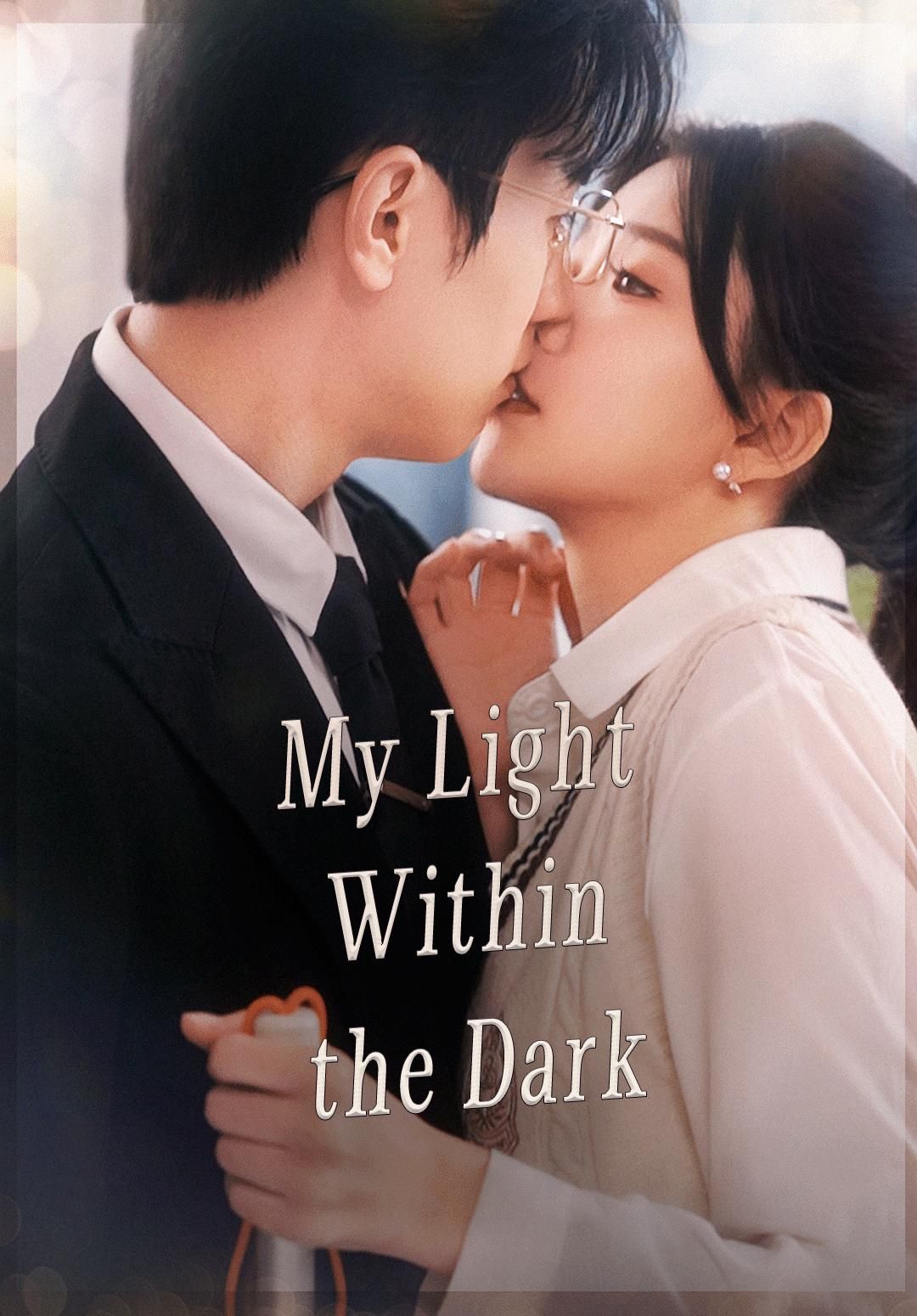 My Light Within the Dark poster