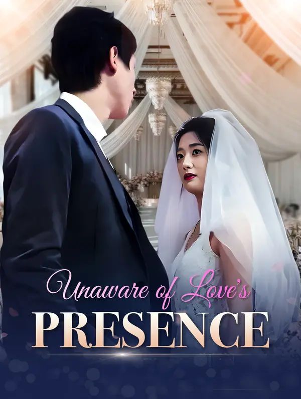 Unaware of Love's Presence poster