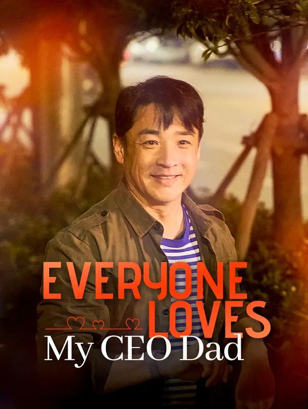Everyone Loves My CEO Dad poster
