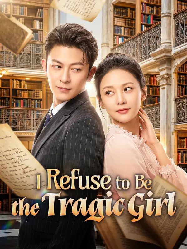 Poster for I Refuse to Be the Tragic Girl