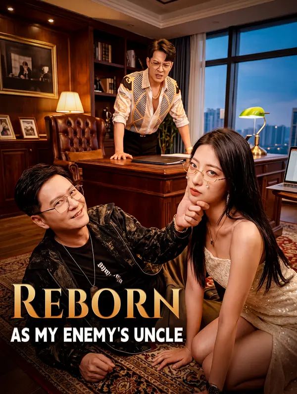 Poster for Reborn as My Enemy's Uncle