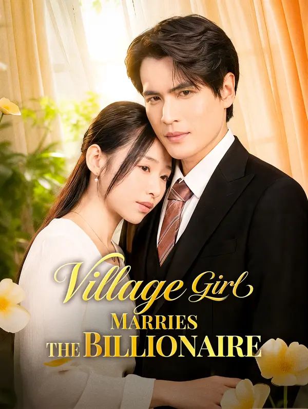 Village Girl Marries the Billionaire poster