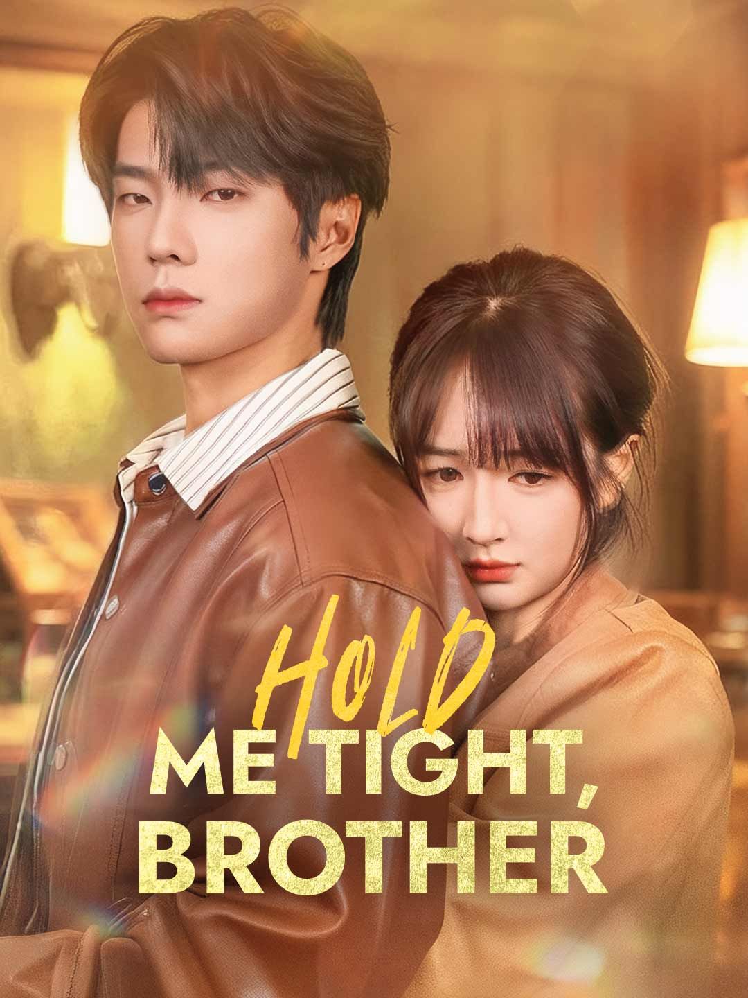 Poster for Hold Me Tight, Brother