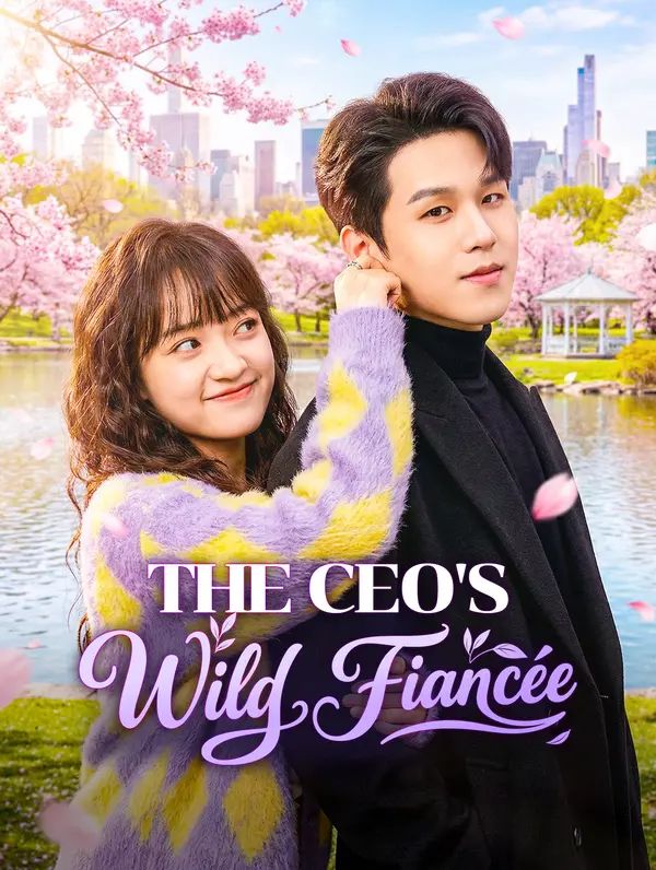 The CEO's Wild Fiancée poster