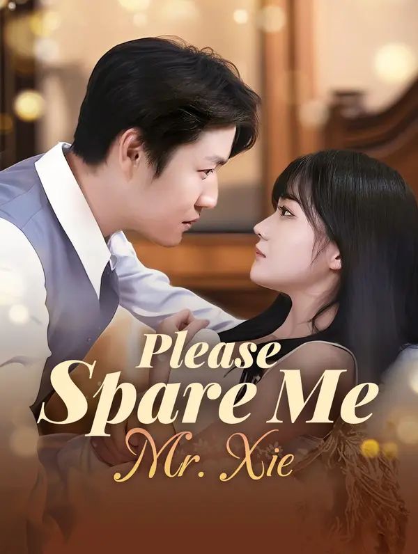 Poster for Please Spare Me, Mr. Xie