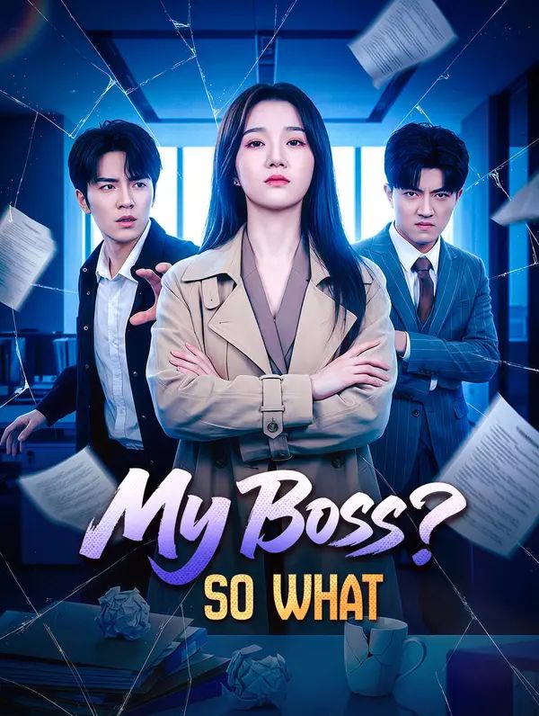 Poster for My Boss? So What