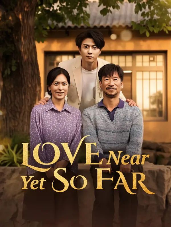 Poster for Love Near Yet So Far