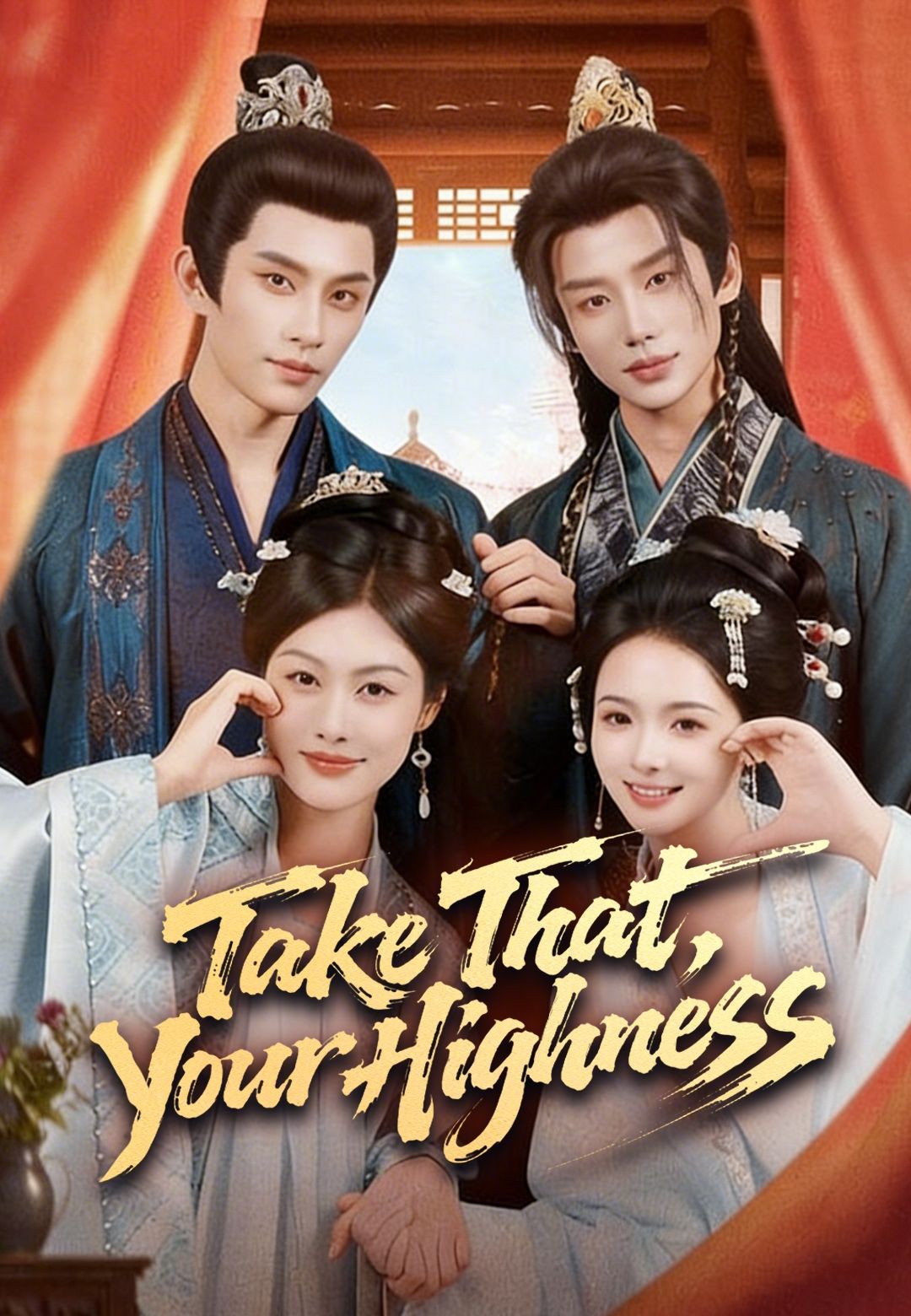 Poster for Take That, Your Highness