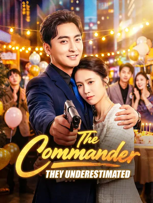 The Commander They Underestimated poster