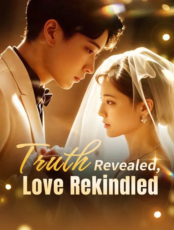 Truth Revealed, Love Rekindled poster