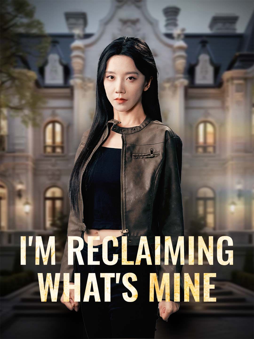 Poster for I'm Reclaiming What's Mine