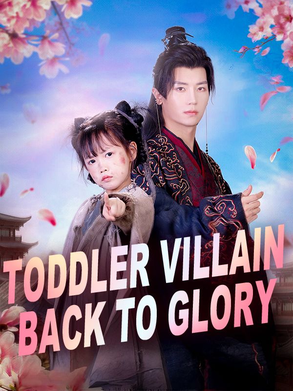 Toddler Villain back to Glory poster
