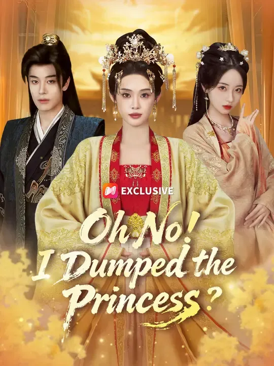 Oh No! I Dumped the Princess?