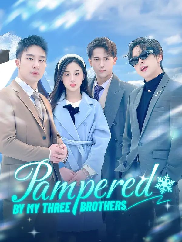 Poster for Pampered by My Three Brothers