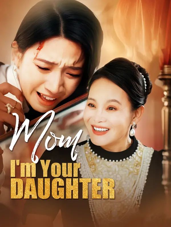 Poster for Mom, I'm Your Daughter!