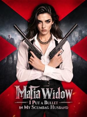 Mafia Widow: I Put a Bullet in My Scumbag Husband
