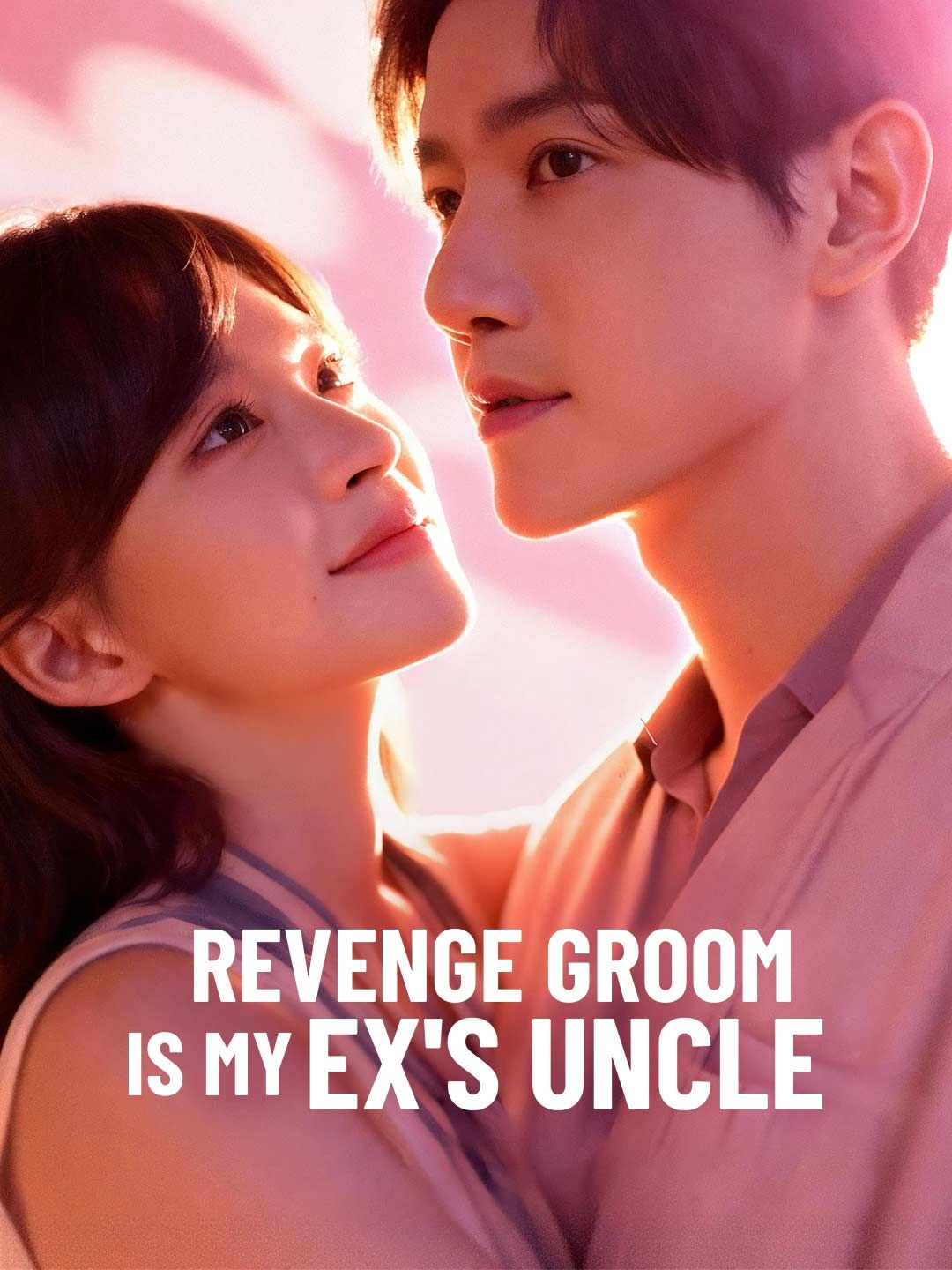 Poster for Revenge Groom Is My Ex's Uncle