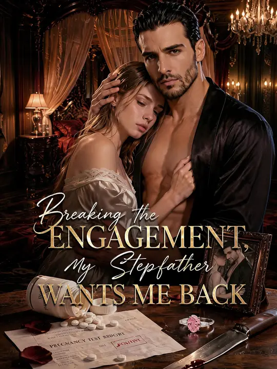 Poster for Breaking the Engagement, My Stepfather Wants Me Back