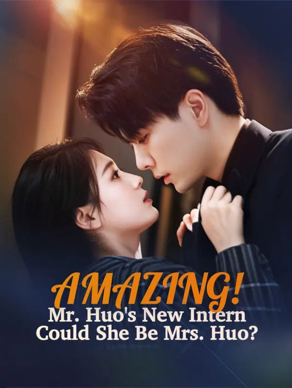 Poster for Amazing! Mr. Huo's New Intern, Could She Be Mrs. Huo?