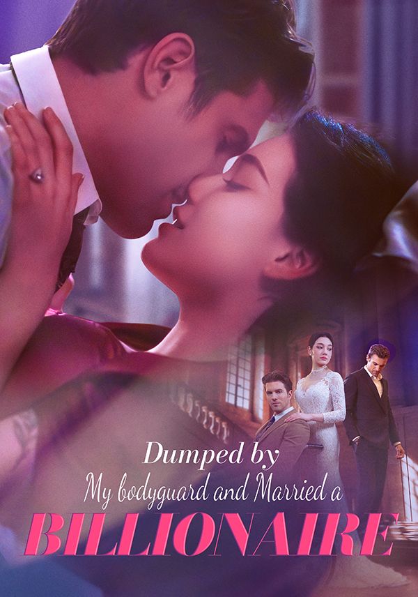 Poster for Dumped by My Bodyguard and Married a Billionaire