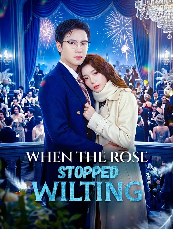 Poster for When the Rose Stopped Wilting