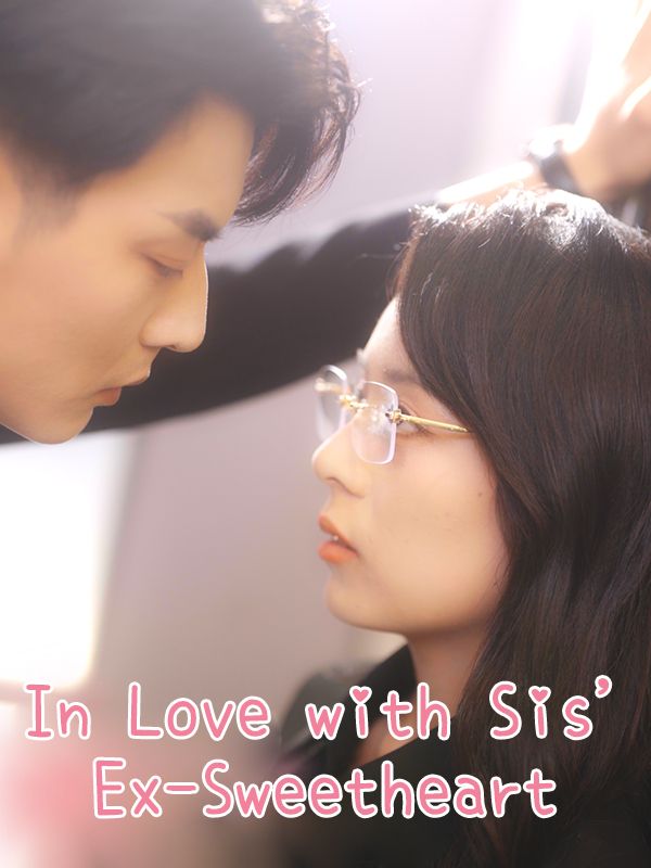 In Love with Sis' Ex-Sweetheart poster