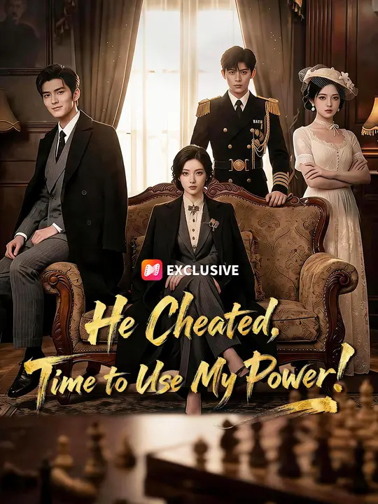 Poster for He Cheated, Time to Use My Power!