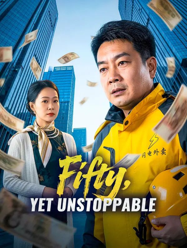 Poster for Fifty, Yet Unstoppable
