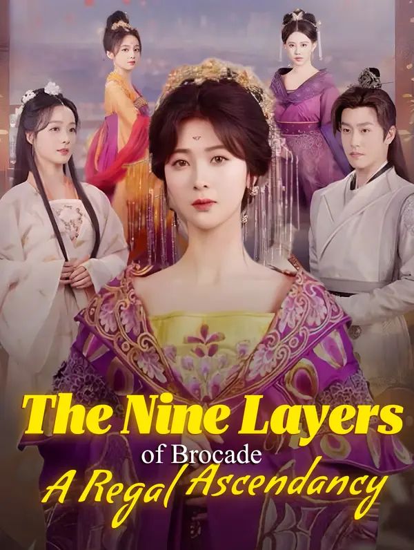 The Nine Layers of Brocade: A Regal Ascendancy poster