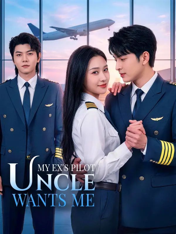 My Ex's Pilot Uncle Wants Me