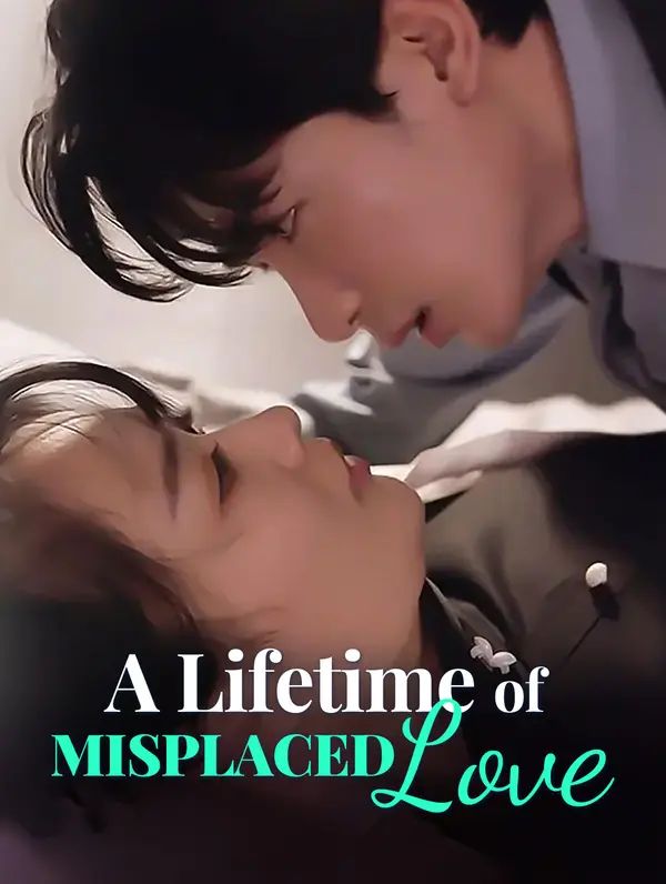 Poster for A Lifetime of Misplaced Love