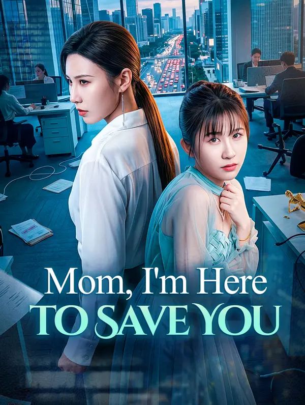 Poster for Mom, I'm Here to Save You