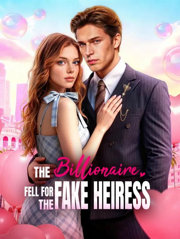 The Billionaire Fell for the Fake Heiress poster