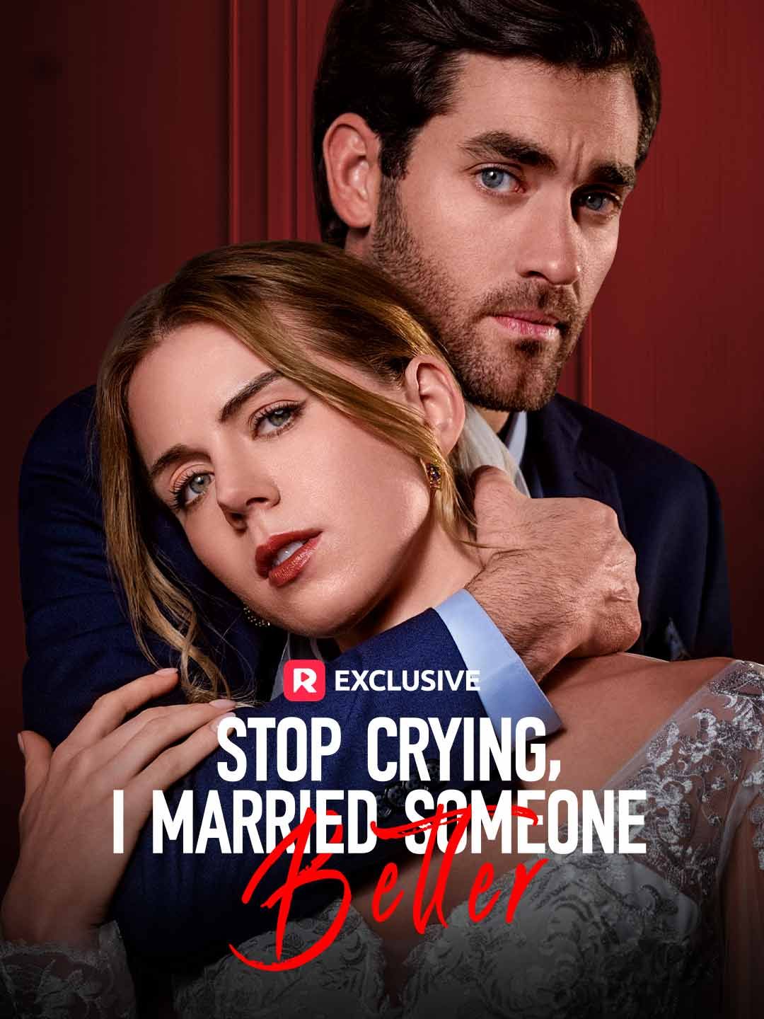 Stop Crying, I Married Someone Better poster