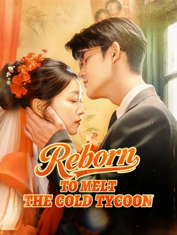 Poster for Reborn to Melt the Cold Tycoon